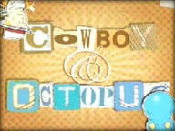 Cowboy and Octopus