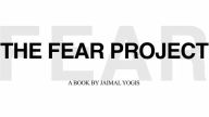 The Fear Project
