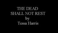 The Dead Shall Not Rest