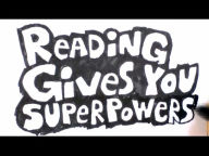 Reading Gives You Superpowers