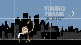 Young Frank, Architect