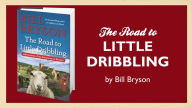 The Road to Little Dribbling