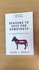 Reasons To Vote For Democrats: A Comprehensive Guide By Michael J ...