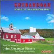 Title: Shenandoah: Songs of the American Spirit, Artist: John Alexander Singers