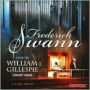 Frederick Swann plays the William J. Gillespie Concert Organ