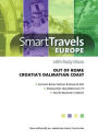 Smart Travels Europe: Out of Rome/Croatia's Dalmatian Coast