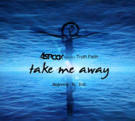 Take Me Away/Beginning To End