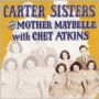 Carter Sisters and Mother Maybelle With Chet Atkins