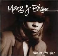 Title: What's the 411?, Artist: Mary J. Blige