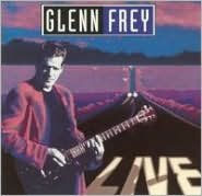 Glenn Frey Live