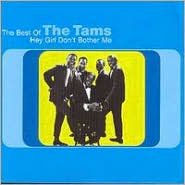 Title: The Best of the Tams: Hey Girl Don't Bother Me, Artist: The Tams