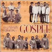 Legendary Groups of Gospel