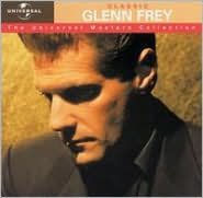 Classic Glenn Frey: The Universal Masters Collection