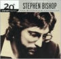 The Best of Stephen Bishop: 20th Century Masters/The Millennium Collection: Stephen Bishop