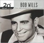 20th Century Masters - The Millennium Collection: The Best of Bob Wills