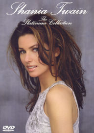 Shania Twain: The Platinum Collection