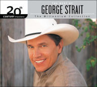 Title: 20th Century Masters - The Millennium Collection: The Best of George Strait, Artist: George Strait