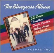 Title: The Bluegrass Album, Vol. 2, Artist: The Bluegrass Album Band