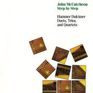 Title: Step by Step: Hammer Dulcimer Duets, Trios, And Quartets, Artist: John McCutcheon
