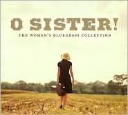 O Sister 2: A Women's Bluegrass Collection