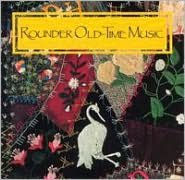 Rounder Old-Time Music