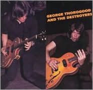 George Thorogood & the Destroyers