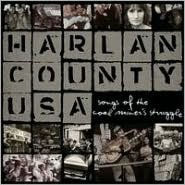 Harlan County USA: Songs of the Coal Miner's Struggle