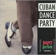 Routes of Rhythm, Vol. 2 (Cuban Dance Party)