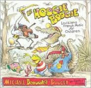 Le Hoogie Boogie: Louisiana French Music for Children