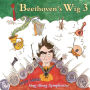 Beethoven's Wig 3 - Many More Sing-Along Symphonies