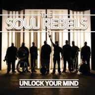 Title: Unlock Your Mind, Artist: The Soul Rebels