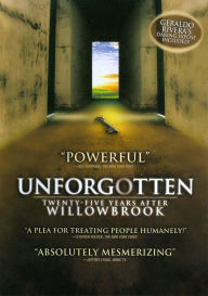 Unforgotten: Twenty-Five Years After Willowbrook