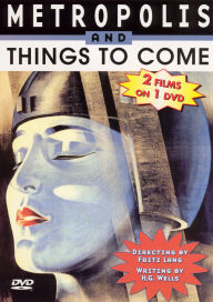 Metropolis/Things to Come