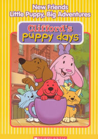 Clifford's Puppy Days: New Friends / Little Puppy, Big Adventures