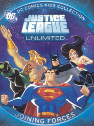 Justice League Unlimited: Joining Forces