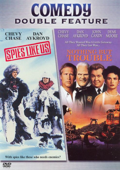 Spies Like Us/Nothing but Trouble