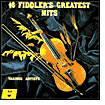 16 Fiddlers' Greatest Hits