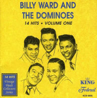Title: 14 Hits, Vol. 1, Artist: Billy Ward & the Dominoes