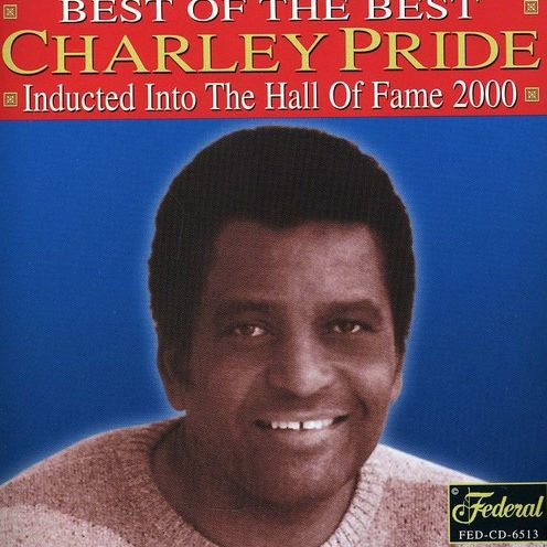 Best of the Best of Charley Pride by Charley Pride | CD | Barnes