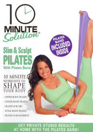 10 Minute Solution: Slim & Sculpt Pilates