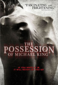 Title: The Possession of Michael King
