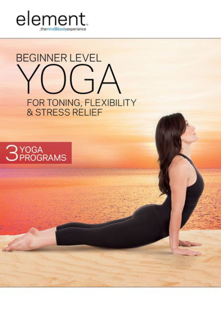 Element: Beginner Level Yoga for Toning, Flexibility & Stress