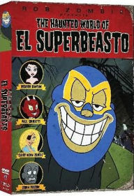 Title: The Haunted World of El Superbeasto