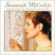 Someone to Watch Over Me: The Songs of George Gershwin