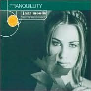 Jazz Moods: Tranquility