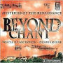 Beyond Chant: Mysteries of the Renaissance