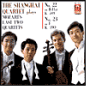 The Shanghai Quartet Plays Mozart's Last Two Quartets - No. 22 K 589, No. 23 K. 590