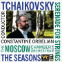 Tchaikovsky: Serenade for Strings; The Seasons