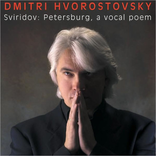 Sviridov: Petersburg, a Vocal Poem; Six Romances