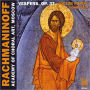 Rachmaninoff: Vespers, Op. 37